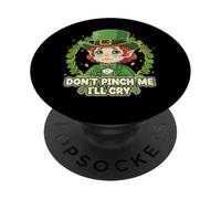 Don’t Pinch Me I’ll Cry Leprechaun Green Shamrock Clover PopSockets Adhesive PopGrip