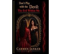 Don´t Play with the Devil: The Evil Within Me