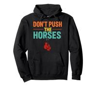 Don’t Push The Horses Funny Boxing Meme Sarcastic Pullover Hoodie