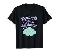 Don’t Quit Your Daydream Pastel Cloud Design T-Shirt