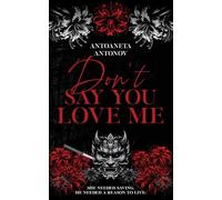 Don’t Say You Love Me