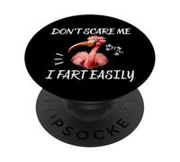 Don’t Scare Me I Fart Easily Wild Flamingo Fun PopSockets Adhesive PopGrip