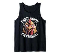 Don’t Shoot I’m Friendly Funny Chicken Rooster Tank Top