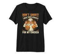 Don’t Shoot I Need These Apricots for My Chicken Funny Chef Premium T-Shirt