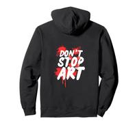 Don’t Stop Art - Graffiti Artist Streetwear Design Pullover Hoodie