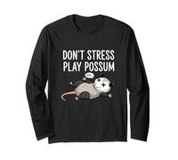 Don’t Stress Play Possum Funny Opossum Lover Long Sleeve T-Shirt