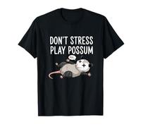 Don’t Stress Play Possum Funny Opossum Lover T-Shirt