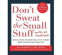 Don’t Sweat the Small Stuff