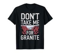 Don’t Take Me For Granite Funny Grand Canyon T-Shirt