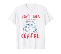 Don’t Talk to Me Before Coffee Funny Cat Lover T-Shirt