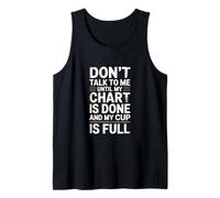Don’t Talk to Me Until My Chart is Done Pumpkin Spice Nurse Tank Top