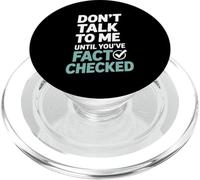 Don’t Talk To Me Until You’ve Fact Checked Funny Editor PopSockets PopGrip for MagSafe