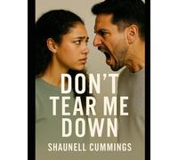 Don’t Tear Me Down