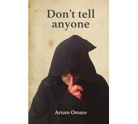 Don’t tell anyone