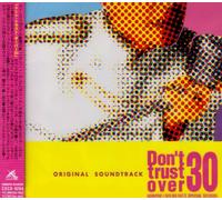 Don’t Trust Over 30