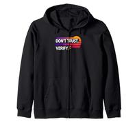 Don´t trust verify truth freedom proof self custody bitcoin Zip Hoodie