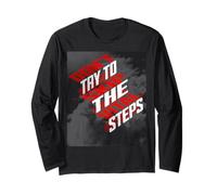 Don’t Try to Skip The Vital Steps - Motivational Graphic Art Long Sleeve T-Shirt