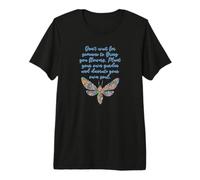 Don’t Wait for Someone to Bring You Flowers Inspirational Premium T-Shirt