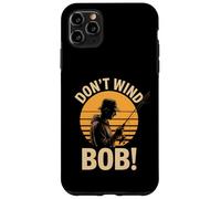 Don’t Wind Bob Funny Fishing Angling River Rod Dad Case for iPhone 11 Pro Max