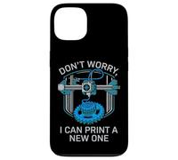 Don’t Worry I Can Make A New One Funny 3D Printing Design Case for iPhone 13