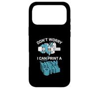 Don’t Worry I Can Make A New One Funny 3D Printing Design Case for iPhone 17 Pro Max