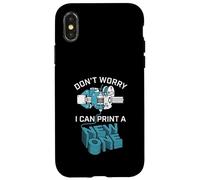 Don’t Worry I Can Make A New One Funny 3D Printing Design Case for iPhone X/XS