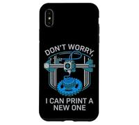 Don’t Worry I Can Make A New One Funny 3D Printing Design Case for iPhone XS Max