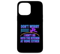 Don’t Worry I Don’t Go Into The Kitchen Pickleball Humor Case for iPhone 13 Pro Max