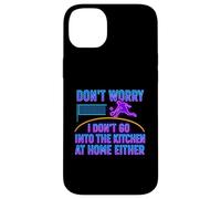 Don’t Worry I Don’t Go Into The Kitchen Pickleball Humor Case for iPhone 14 Plus