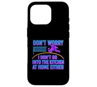 Don’t Worry I Don’t Go Into The Kitchen Pickleball Humor Case for iPhone 16 Pro