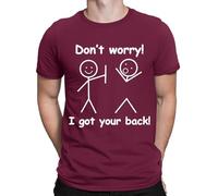 Don’t Worry I Got Your Back Funny Sarcasm Sarcastic Novelty Mens T-Shirts Top #D XL Maroon
