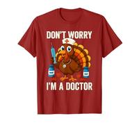 Don’t Worry I’m a Doctor Turkey Funny Thanksgiving Medical T-Shirt