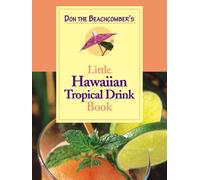 Don the Beachcomber's Little Hawaii Tropical Drinks Cookbook