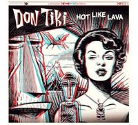 Don Tiki - Hot Like Lava [VINYL]