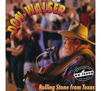 Don Walser - Rolling Stone From Texas