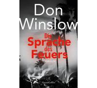 Don Winslow Die Sprache des Feuers: Thriller (Paperback)