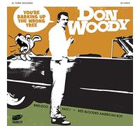 Don Woody - You're Barking Up The Wrong Tree [7" VINYL]