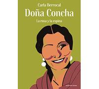 Doña Concha: La rosa y la espina (Reservoir Gráfica)