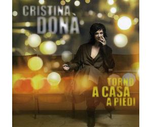 Dona' Cristina - Torno a Casa a Piedi