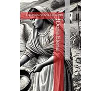 Doña Elena: La Bruja de los Carrizos (Las Doñas)