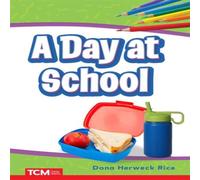 Dona Herweck Rice A Day at School Paperback Book Dona Herweck Rice Multicolor