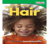 Dona Herweck Rice Always Growing - Hair Paperback Book Dona Herweck Rice Multicolor