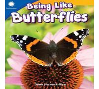 Dona Herweck Rice Being Like Butterflies Paperback Book Dona Herweck Rice Multicolor