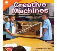 Dona Herweck Rice Creative Machines Paperback Book Dona Herweck Rice Multicolor