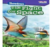 Dona Herweck Rice Showdown: The Fight for Space : The Fight for Space Paperback Book Dona Herweck Rice Multicolor