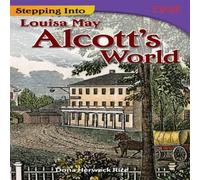 Dona Herweck Rice Stepping Into Louisa May Alcott's World Paperback Book Dona Herweck Rice Multicolor