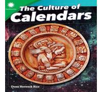 Dona Herweck Rice The Culture of Calendars Paperback Book Dona Herweck Rice Multicolor