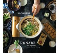 Donabe : Classic and Modern Japanese Clay Pot Cooking [A One-Pot Cookbook]