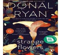 Donal Ryan Strange Flowers Paperback Book Donal Ryan Multicolor