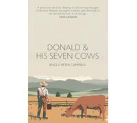 Donald and his seven cows - 'A poetic tour-de-force.' KAPKA KASSABOVA
